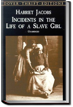 Incidents in the Life of a Slave Girl | Harriet Jacobs